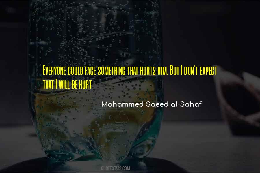 Why Everyone Hurts Me Quotes #818795