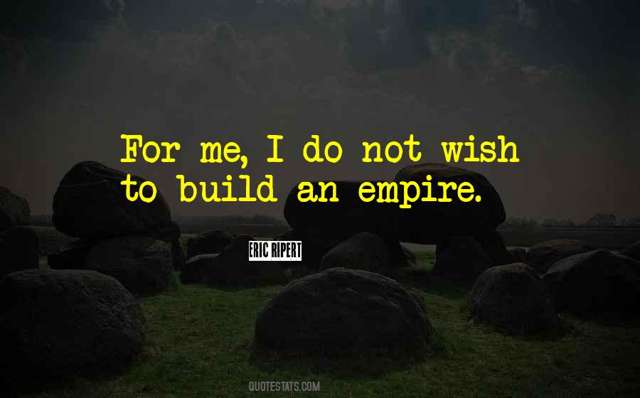 Build Your Empire Quotes #414527