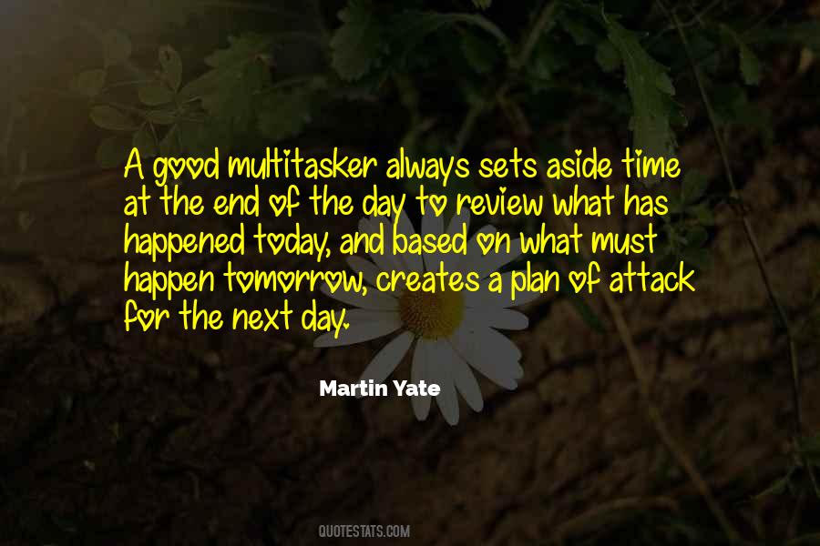 End Of Today Quotes #1055614