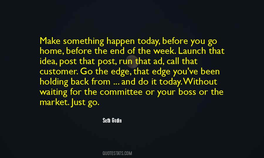End Of Today Quotes #1348068