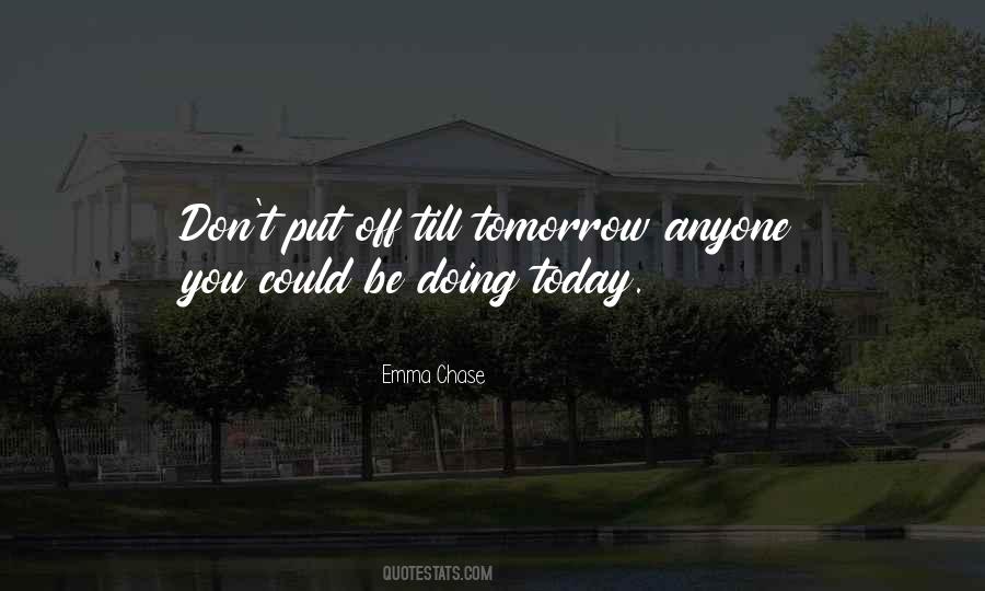 End Of Today Quotes #504297