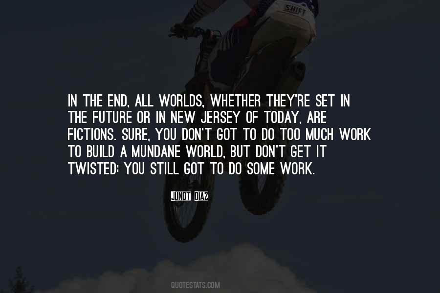 End Of Today Quotes #657869