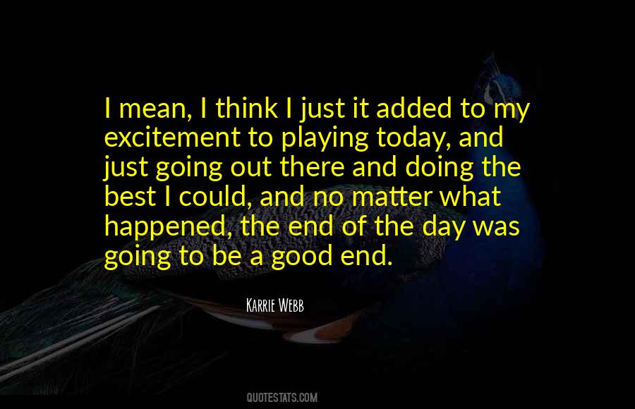 End Of Today Quotes #857684
