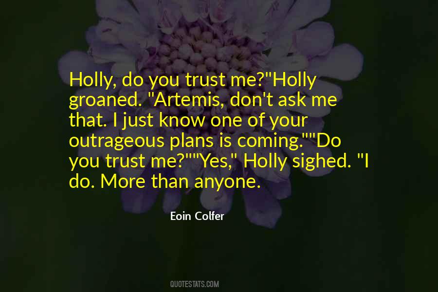 Do You Trust Me Quotes #1602740