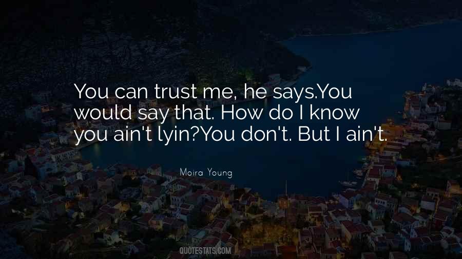 Do You Trust Me Quotes #596051