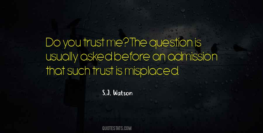 Do You Trust Me Quotes #920680