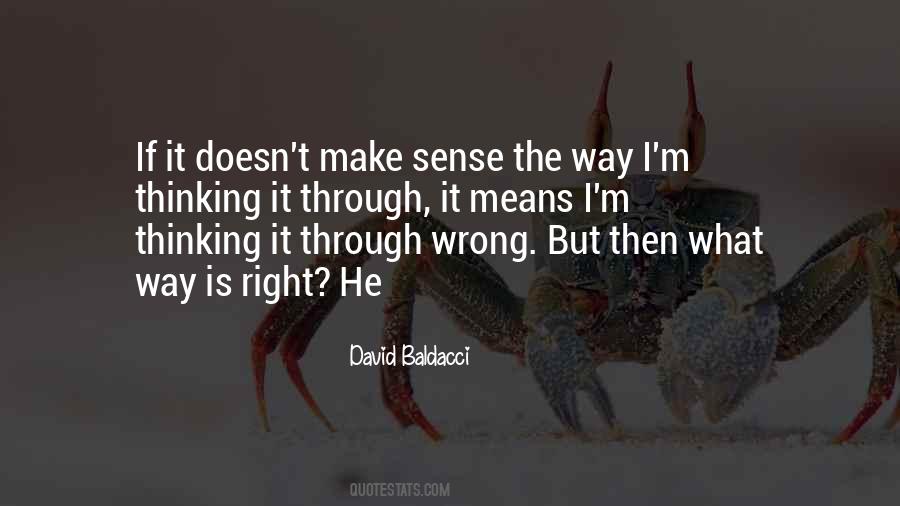What Is The Right Way Quotes #1057750