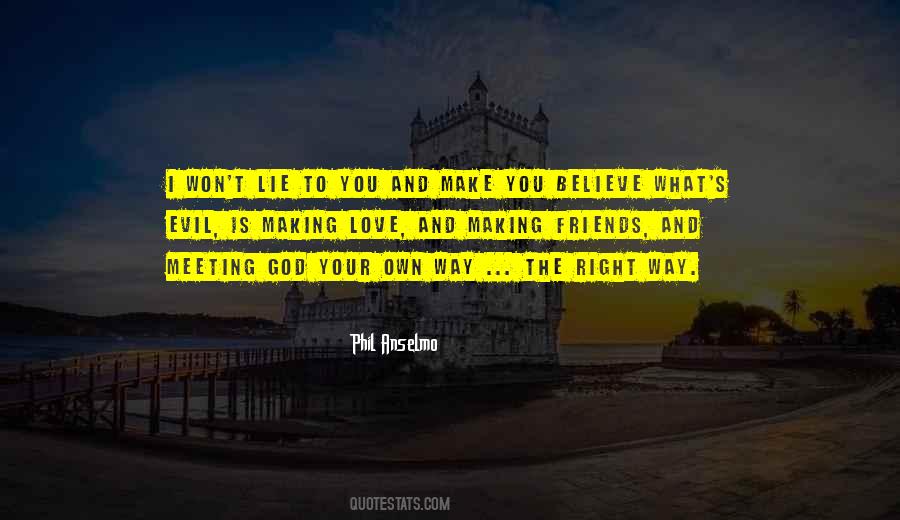 What Is The Right Way Quotes #987363