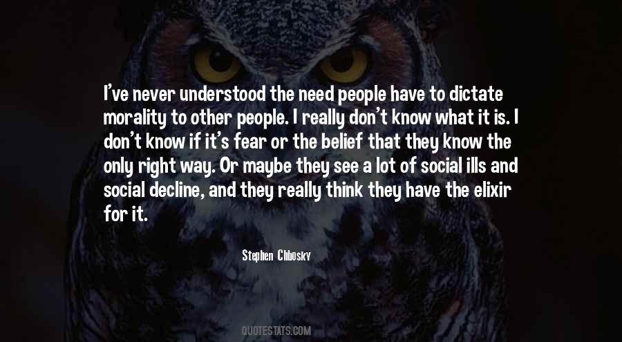 What Is The Right Way Quotes #994548