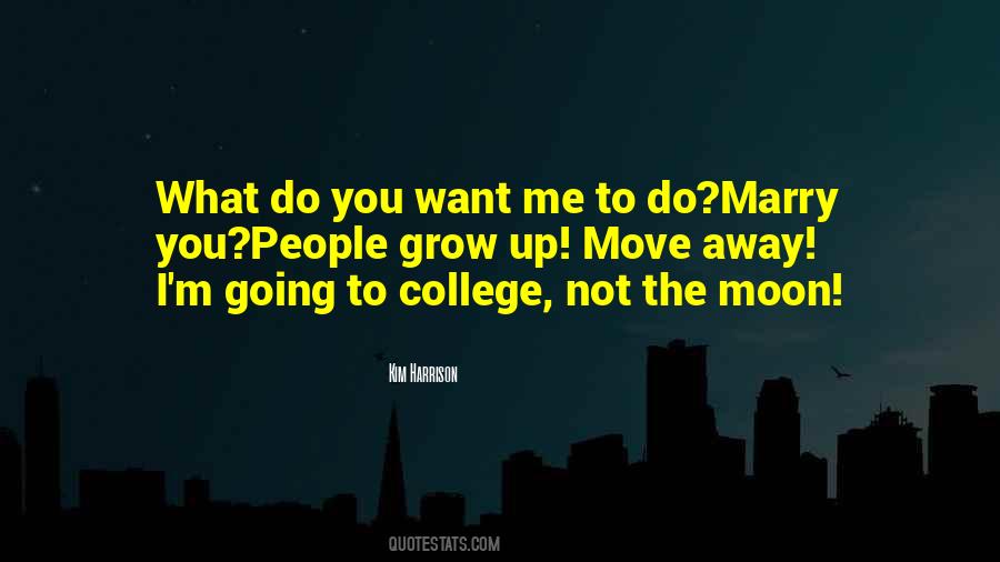 Do You Want Me Quotes #80267