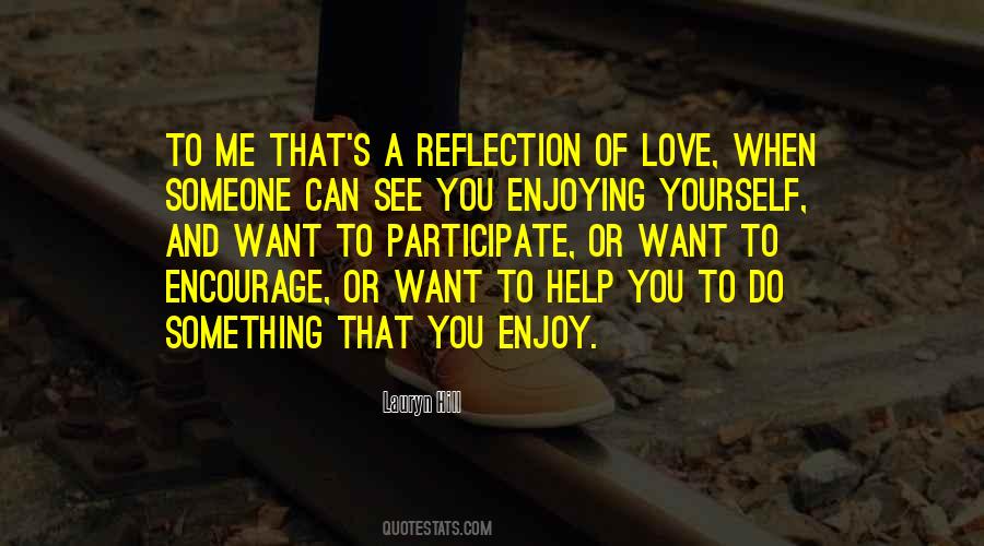 Do You Want To See Me Quotes #1037528