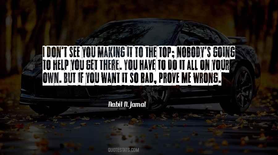Do You Want To See Me Quotes #1045777