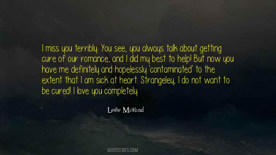 Do You Want To See Me Quotes #1062874
