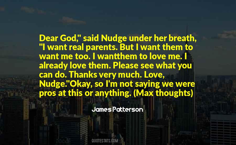 Do You Want To See Me Quotes #1317102