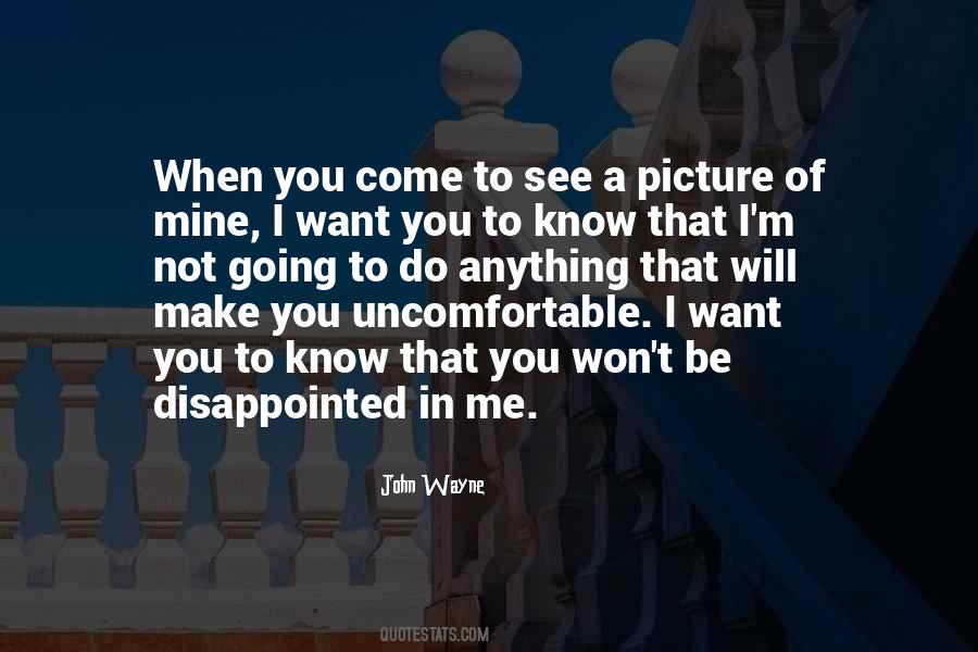 Do You Want To See Me Quotes #1473339