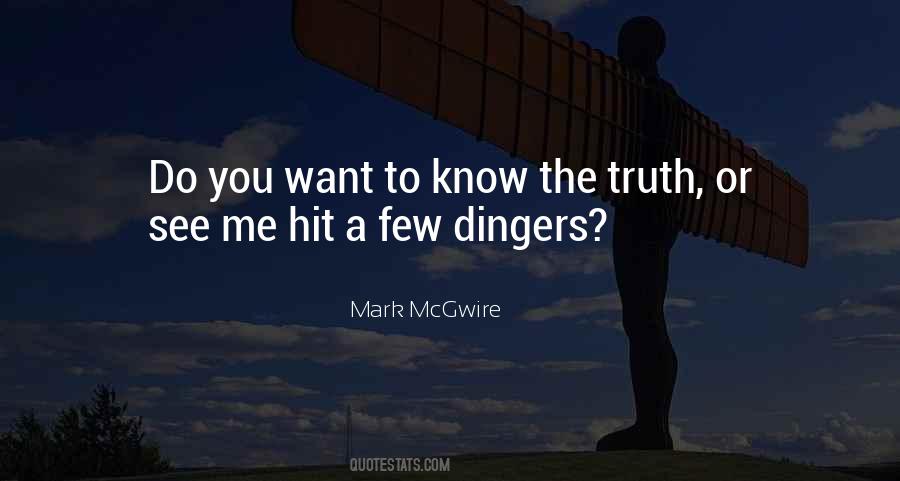 Do You Want To See Me Quotes #1553949