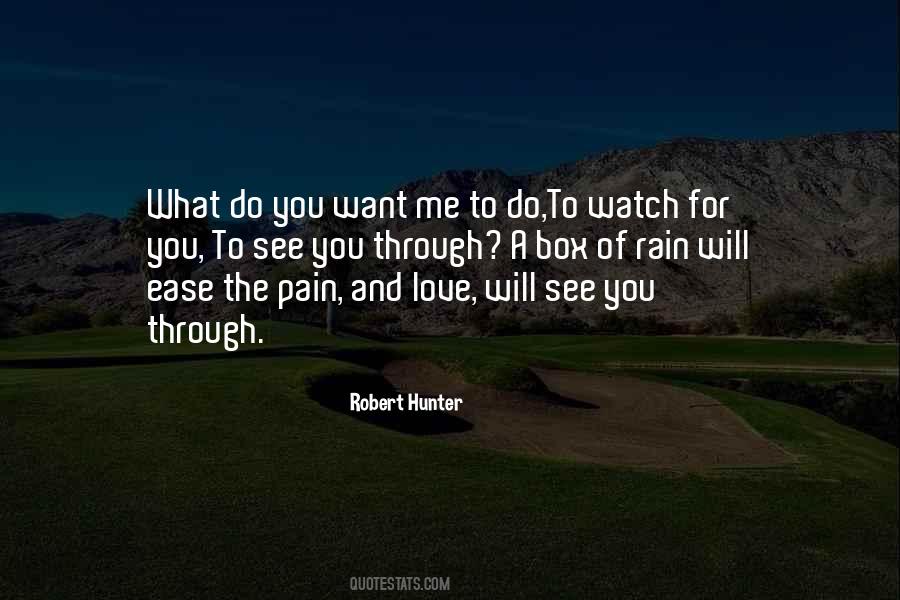 Do You Want To See Me Quotes #250643