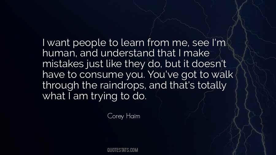 Do You Want To See Me Quotes #396497
