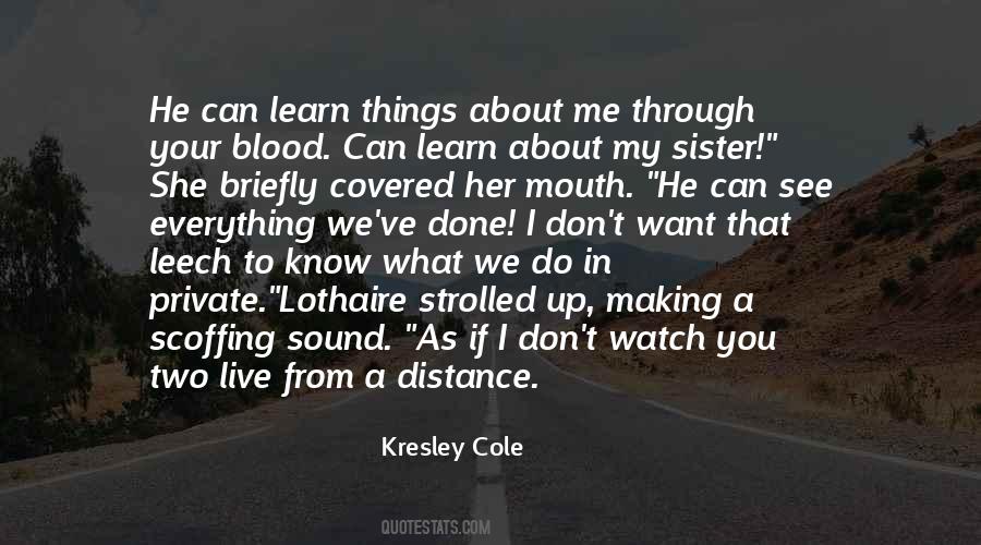 Do You Want To See Me Quotes #799177