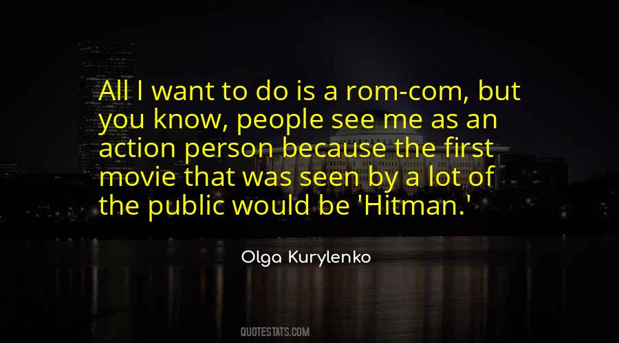 Do You Want To See Me Quotes #96834