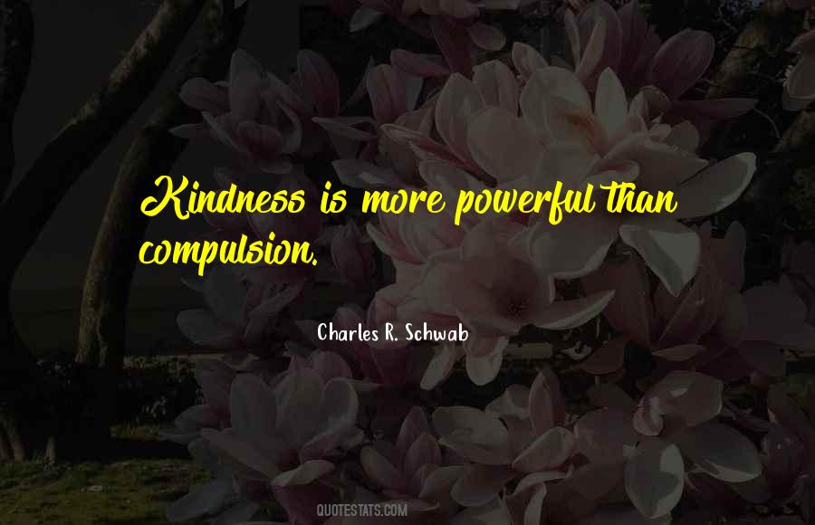 Kindness Leadership Quotes #1710593