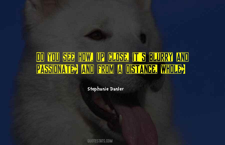 Distance And You Quotes #398590