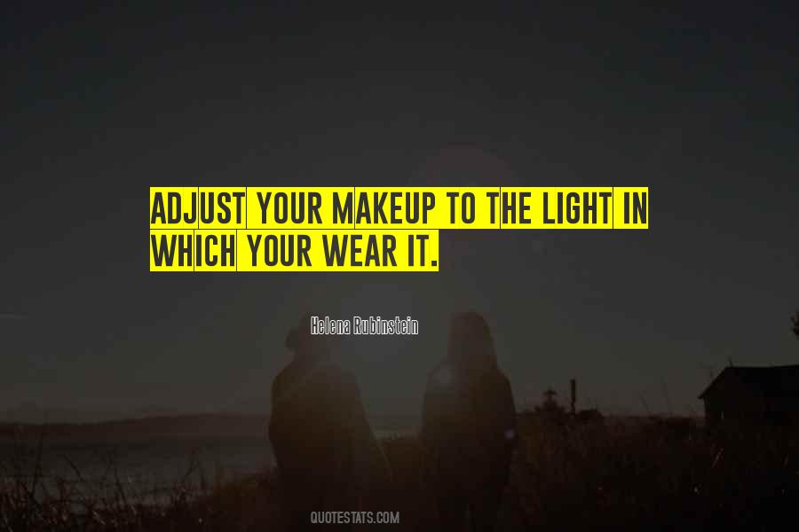 Wear Your Makeup Quotes #1705917