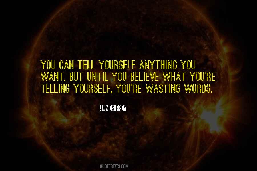 Tell Yourself Quotes #1359484