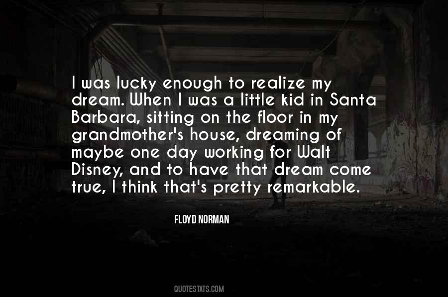 If You Can Dream It Disney Quotes #1716020