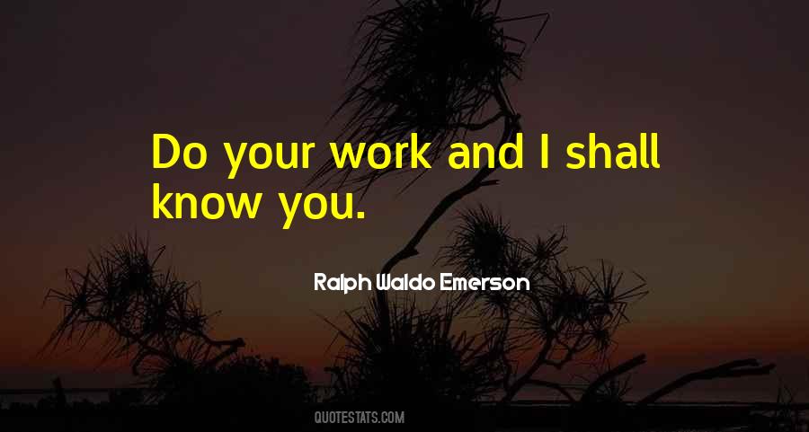 Do Your Work Quotes #1009678