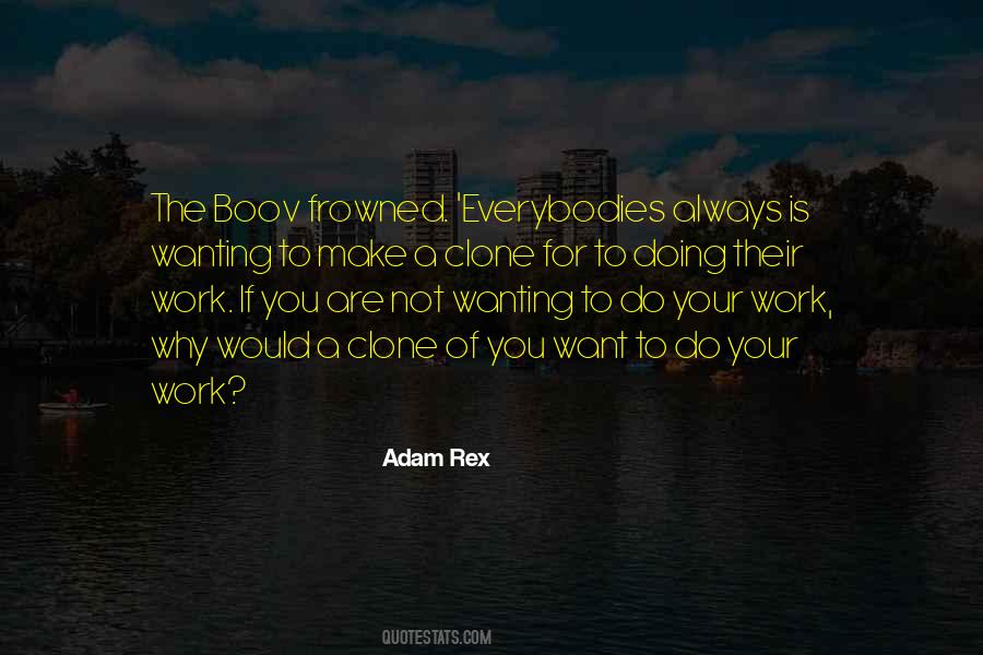 Do Your Work Quotes #736896