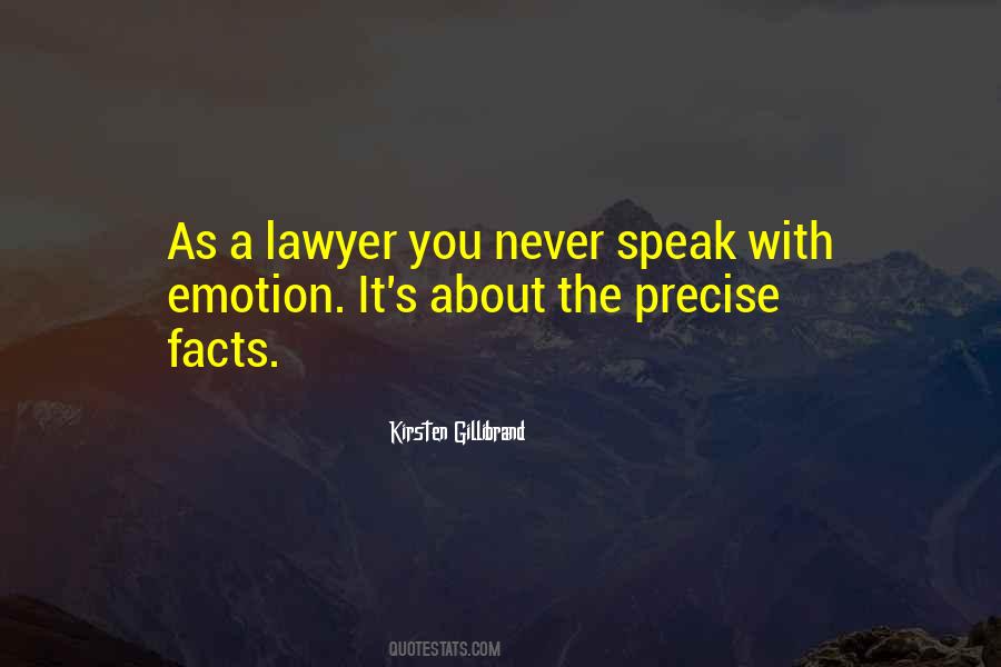 Speak Facts Quotes #1225470