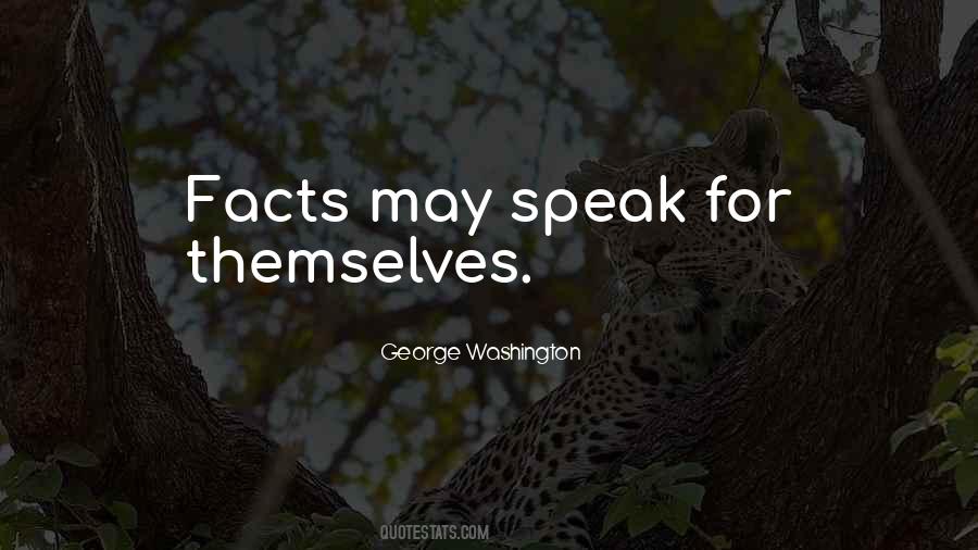 Speak Facts Quotes #1341417