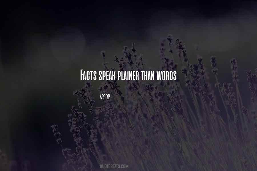 Speak Facts Quotes #1565753