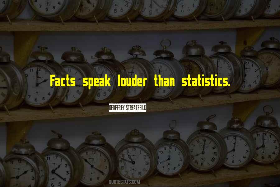 Speak Facts Quotes #1838474