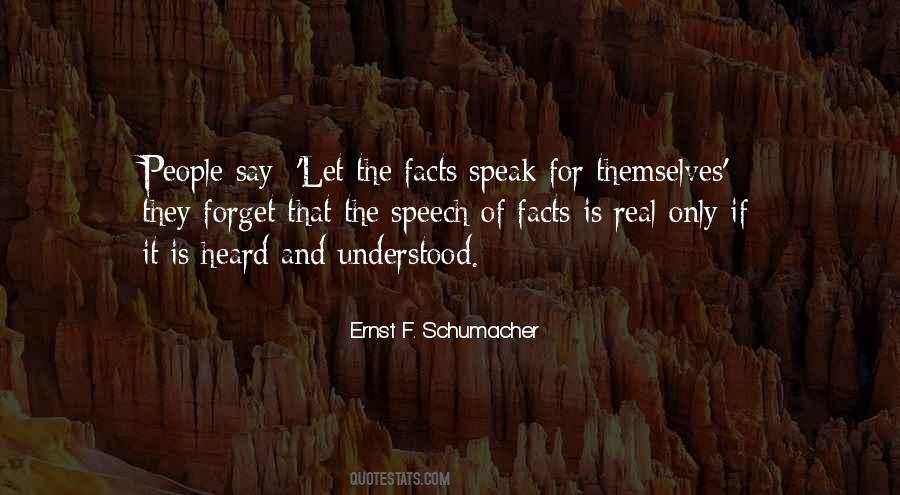 Speak Facts Quotes #589141