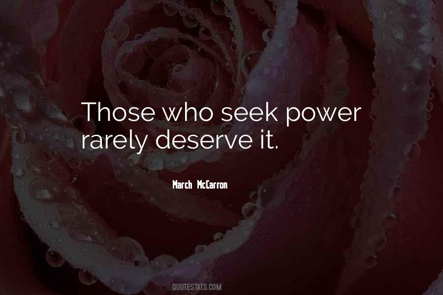 Those Who Seek Power Quotes #564023
