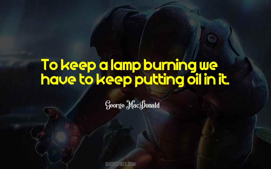 Oil Burning Quotes #649575