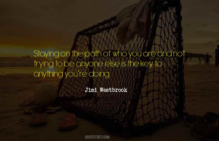 Quotes About Staying On The Path #1432609