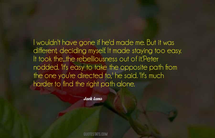 Quotes About Staying On The Path #1534925