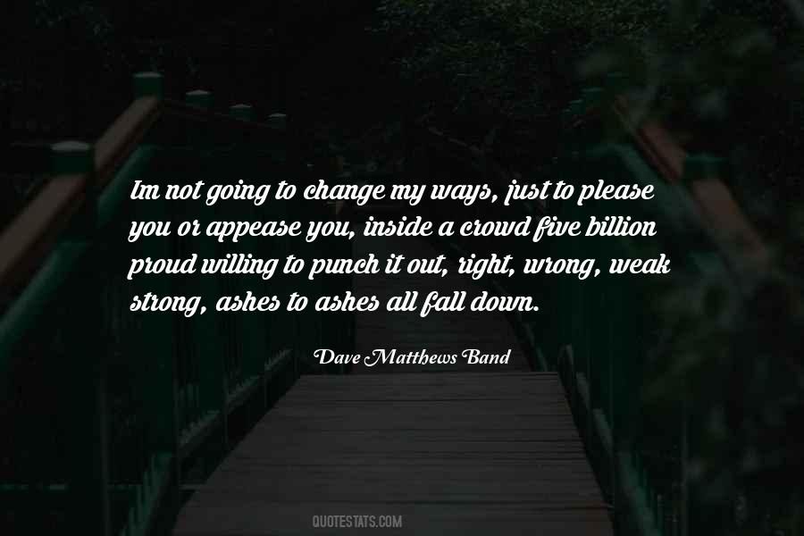 Im Proud Of Who I Am Quotes #1869698