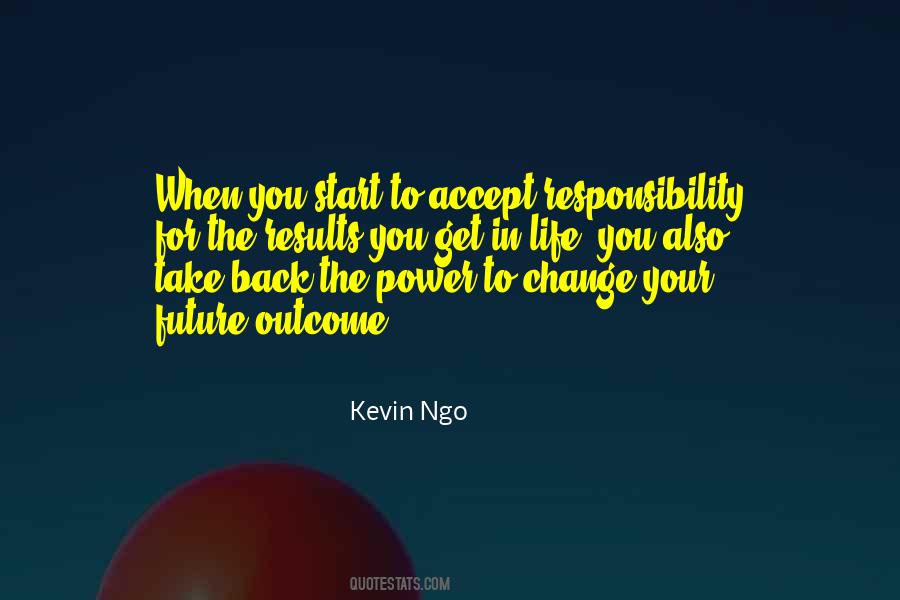 Accept Responsibility For Your Life Quotes #1857234