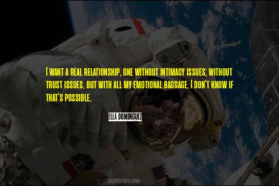 Quotes About I Want A Real Relationship #1340914