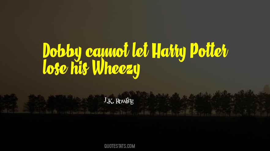 Dobby Harry Potter Quotes #1497229