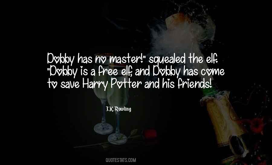 Dobby Harry Potter Quotes #1638394