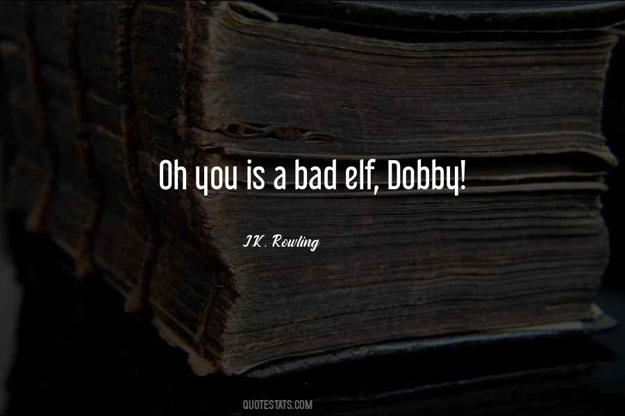 Dobby Harry Potter Quotes #507726