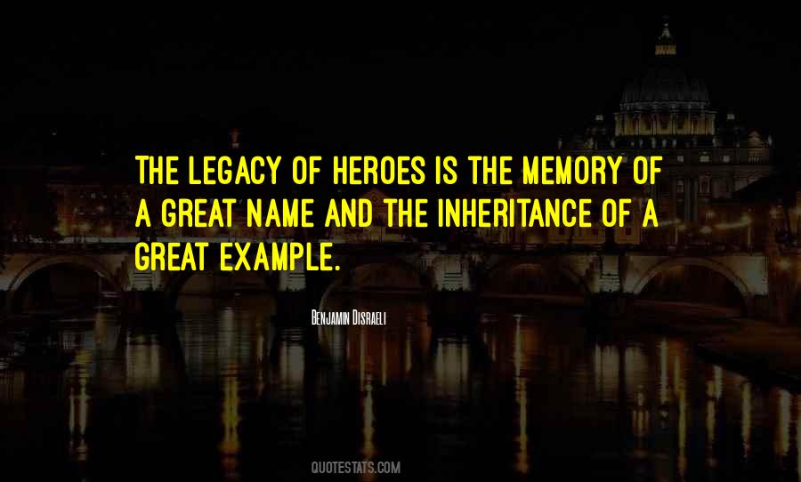 Great Legacy Quotes #1407306