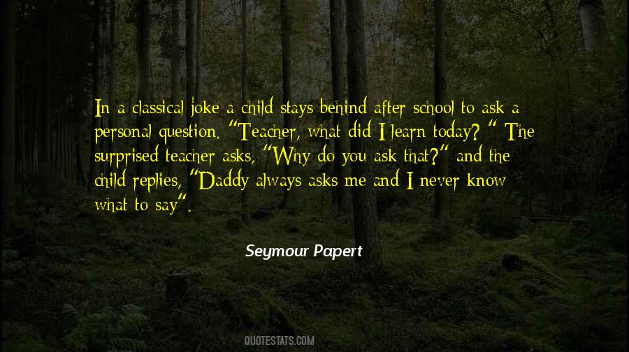 What Did You Learn Quotes #798337