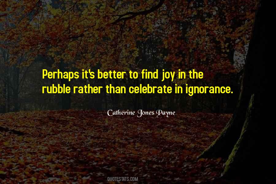 Celebrate Joy Quotes #1853635