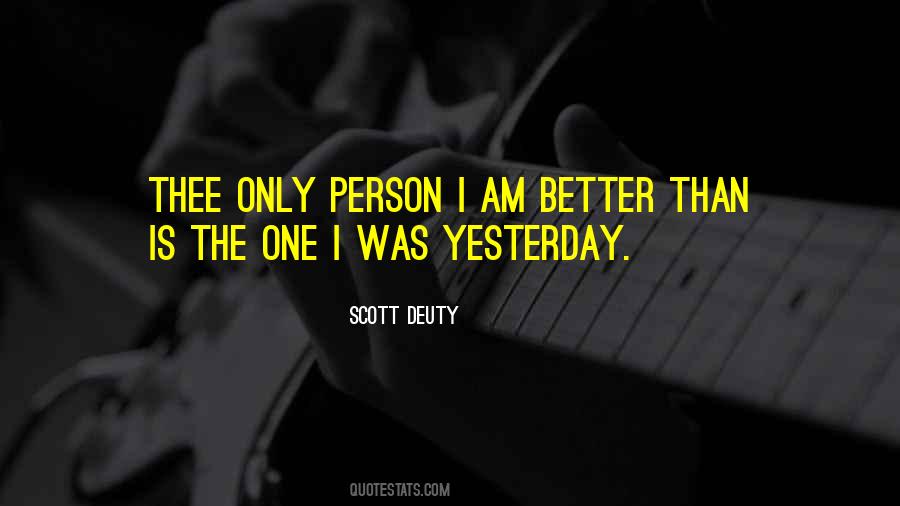 I Am Better Quotes #1499549